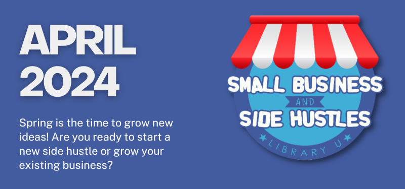 April 2024 Small Business and Side Hustles